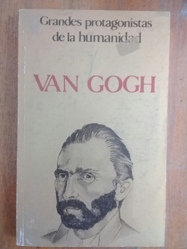 Van Gogh Grandes Protagonistas De La Humanidad