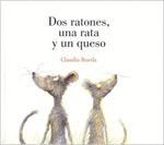 Libro Dos Ratones, Una Rata Y Un Queso