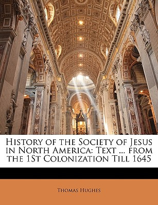 Libro History Of The Society Of Jesus In North America: T...