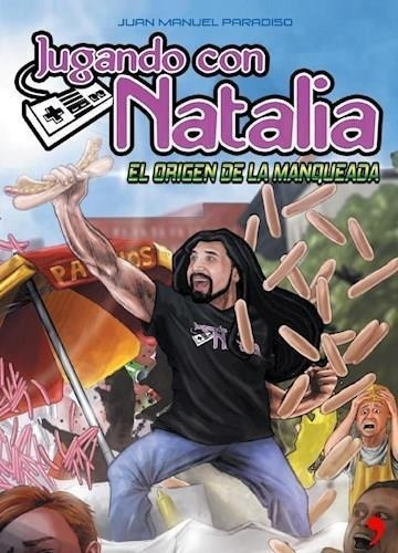 Jugando Con Natalia- El Origen De La Manqueada - Paradiso, J