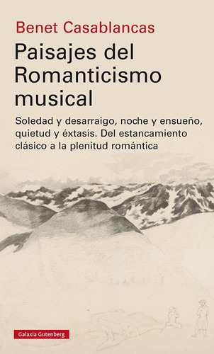 Paisajes Del Romanticismo Musical - Benet Casablancas