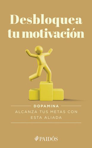 Desbloquea Tu Motivacion: Desbloquea Tu Motivación., De Estudio Pe. Fuera De Colección, Vol. 1. Editorial Grupo Planeta, Tapa Blanda, Edición Primera En Español, 2025