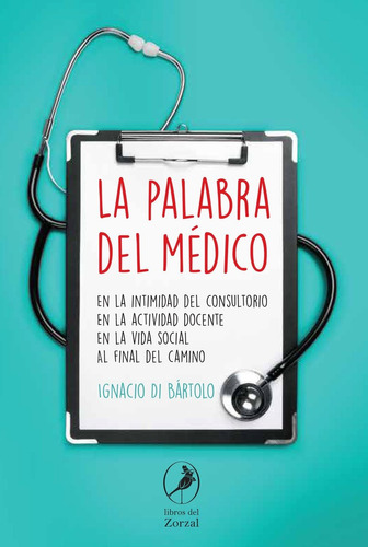 La Palabra Del Medico - Ignacio Di Bartolo - Del Zorzal