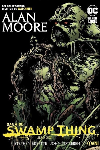 Swamp Thing - Libro 2 - Dc Black Lavel, de Moore, Alan. Editorial OVNI Press, tapa blanda en español, 2020