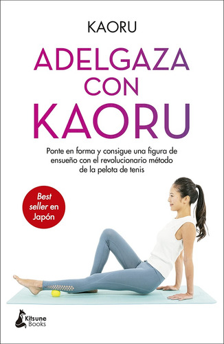 Adelgaza Con Kaoru - Kaoru