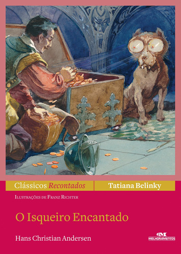 O Isqueiro Encantado, de Belinky, Tatiana. Série Clássicos recontados Editora Melhoramentos Ltda., capa mole em português, 2013