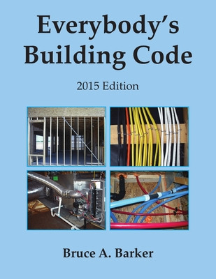 Libro Everybody's Building Code - Barker, Bruce