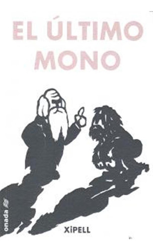Ultimo Mono,el - Montañes Chipell,joan