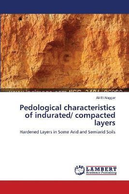 Libro Pedological Characteristics Of Indurated/ Compacted...