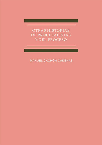 Libro Otras Historias De Procesalistas Y Del Proceso - Ca...