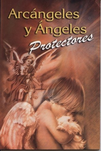 Arcangeles Y Angeles Protectores&-.