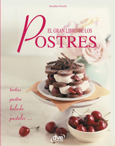 Libro El Gran Libro De Los Postres (edición En Español)