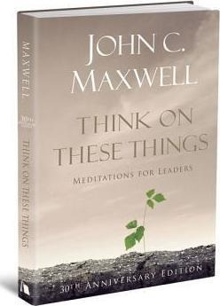 Think On These Things : Meditations For Leaders - (hardback)