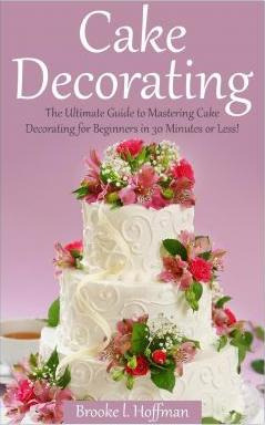 Libro Cake Decorating - Brooke L Hoffman