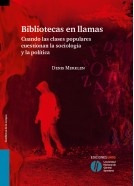 Bibliotecas En Llamas. Cuando Las Clases Populares Cuestiona