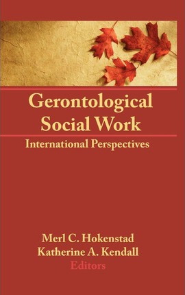 Libro Gerontological Social Work : International Perspect...