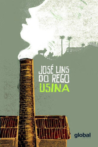 Usina, De Rego, Jose Lins Do. Global Editora, Capa Mole Em Português