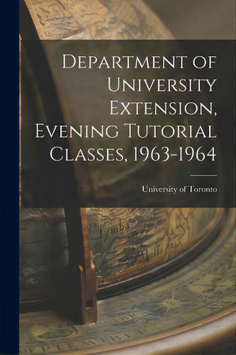 Department Of University Extension, Evening Tutorial Classes, 1963-1964, De University Of Toronto. Editorial Hassell Street Pr, Tapa Blanda En Inglés