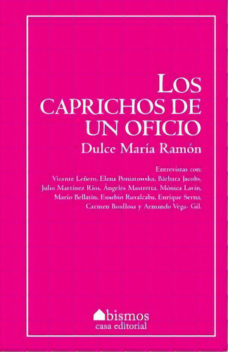 Los Caprichos De Un Oficio, De Ramon, Dulce Maria. Editorial Createspace, Tapa Blanda En Español