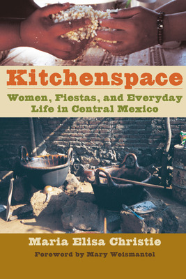 Libro Kitchenspace: Women, Fiestas, And Everyday Life In ...