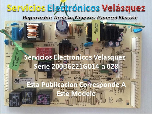 (reparacion) Tarjeta Nevera Ge Profile Artica 200d6221g015