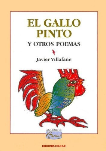 El Gallo Pinto, De Javier Villafa¤e. Editorial Colihue, Tapa Blanda En Español