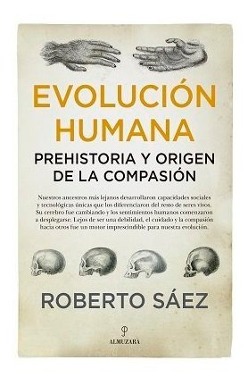 Libro Evolucion Humana Prehistoria Y Origen De La Compasion