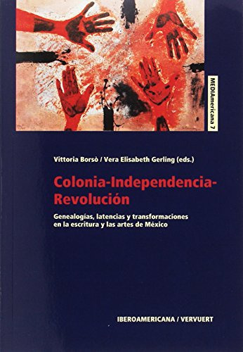 Colonia-independencia-revolucion :$bgenealogias Latencias Y