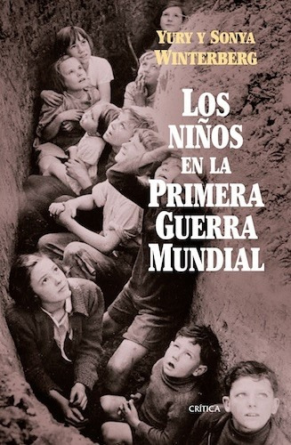 Los Niños En La Primera Guerra Mundial - Winterberg Y Sonya