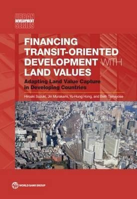 Financing Transit-oriented Development With Land Values -...