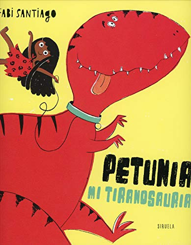 Libro Petunia Mi Tiranosauria De Santiago Fabi