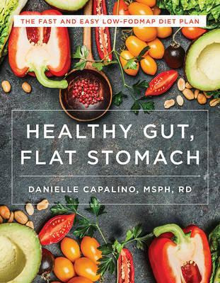 Libro Healthy Gut, Flat Stomach : The Fast And Easy Low-f...