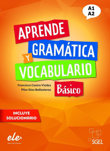 Libro Aprende Gramatica Y Vocabulario A1 A2 - Aa.vv