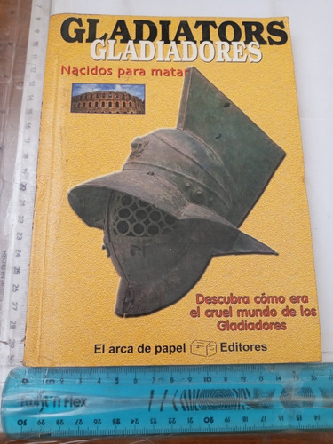 Gladiadores Nacidos Para Matar El Arca De Papel Solís Mirand