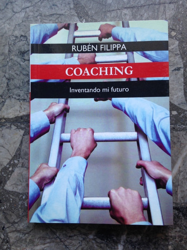 Coaching: Inventando Mi Futuro, De Rubén Filippa