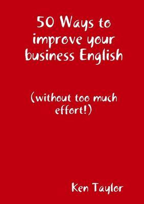 Libro 50 Ways To Improve Your Business English - Ken Taylor