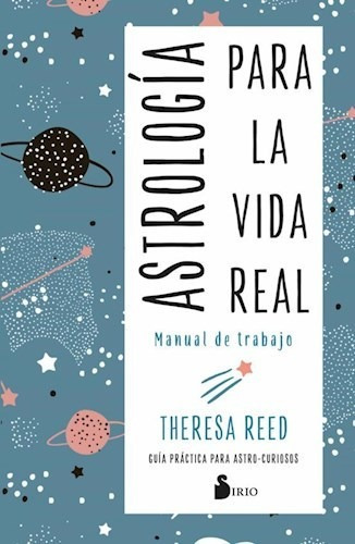 Libro Astrologia Para La Vida Real De Theresa Reed