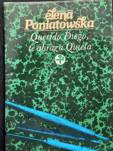 Querido Diego , Te Abraza Quiela Elena Poniatowska 