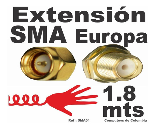 Imagen 3 de 6 de Extienda Antena Sma 1.8 Metros Ref: Sma01 Computoys Sas