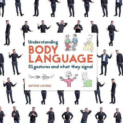 Libro Understanding Body Language : 51 Gestures And What ...