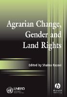 Libro Agrarian Change, Gender And Land Rights - Shahra Ra...