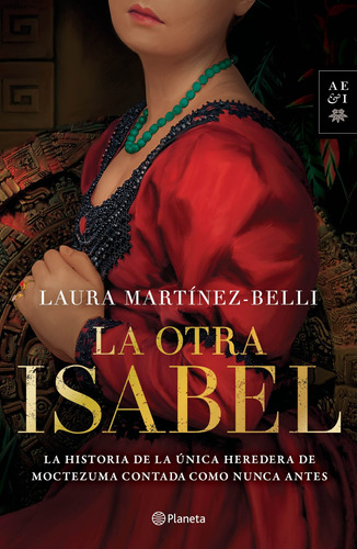 Libro La Otra Isabel - Laura Martínez-belli