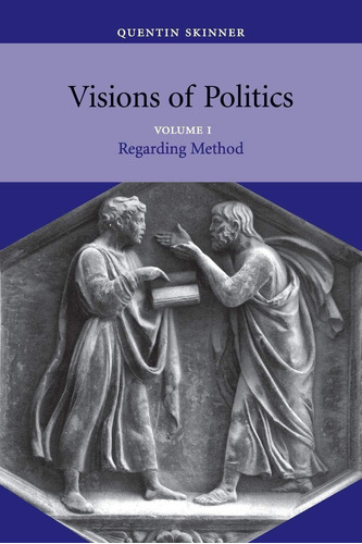 Libro:  Visions Of Politics : Regarding Method (volume 1)
