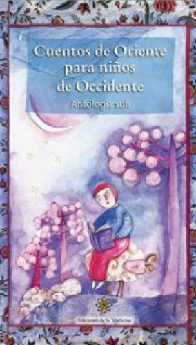 Cuentos De Oriente Para Niños De Occidente - Antología Sufi | MercadoLibre