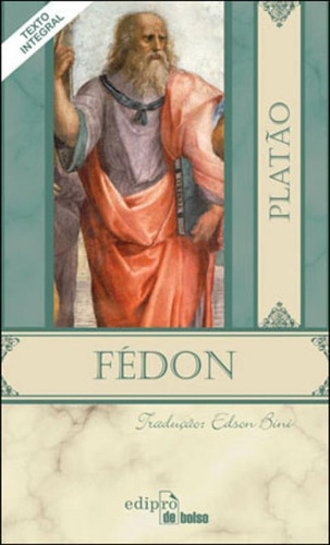Fedón, De Platão. Editora Edipro, Capa Mole Em Português