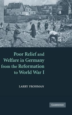 Libro Poor Relief And Welfare In Germany From The Reforma...