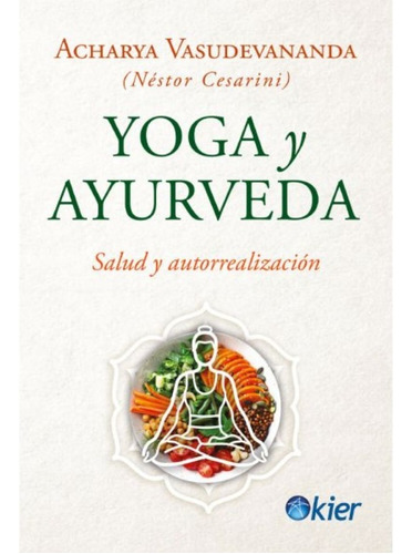 Yoga Y Ayurveda - Nestor Cesarini - Kier - Libro Nuevo Origi