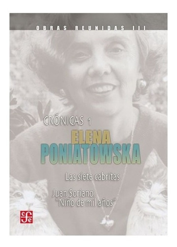 Escritoras | Obras Reunidas Iii. Crónicas I- Poniatowska, E