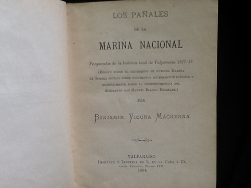 Benjamín Vicuña Mackenna - Los Pañales De La Marina Nacional