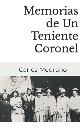 Libro Memorias De Un Teniente Coronel (spanish Editio Lbm2